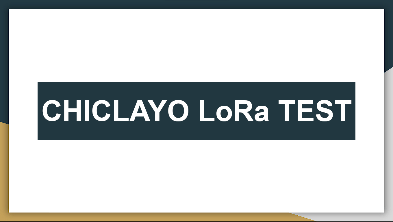 post-lora-chiclayo-test